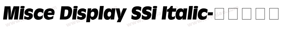 Misce Display SSi Italic字体转换